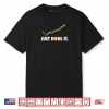 Just HODL It BTC Bitcoin Crypto Trader Miner Investor Shirt
