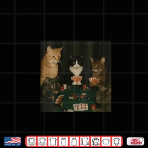 Design Cats Playing Poker Cat Playing Card Gambling Meme Shirt