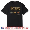 Taters Po ta Toes Shirt