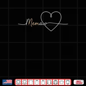 Design Grandparent Memaw Heart Script Memaw Mothers Day Classic Shirt