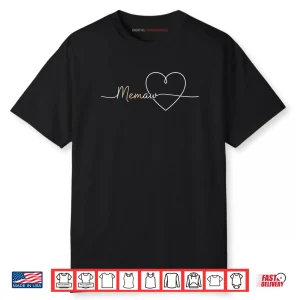 Grandparent Memaw Heart Script Memaw Mother’s Day Classic Shirt