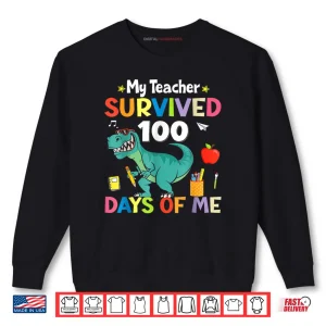 100th Day of School My Teacher Survived 100 Days Boys Dino Shirt 1 Sweatshirt 100th Day of School My Teacher Survived 100 Days Boys Dino Shirt