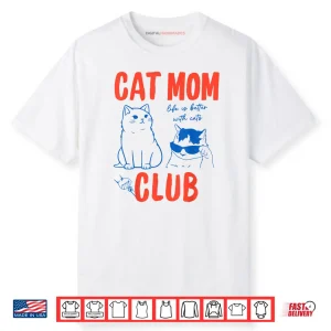 Cat Mom Club Funny Cat Meme Mama Grandma Mothers Day Shirt