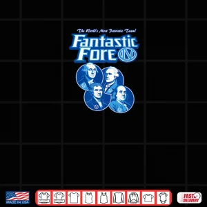 Design Fantastic IV Fore Fathers The Worlds Most Patriotic Team Shirt