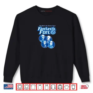 Sweatshirt Fantastic IV Fore Fathers The Worlds Most Patriotic Team Shirt