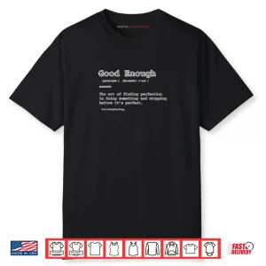 Definition of Good Enough Shirt