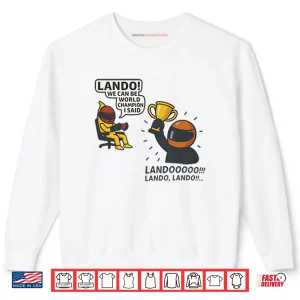 Lando Norris World Champion Meme Shirt 1 Sweatshirt Lando Norris World Champion Meme Shirt