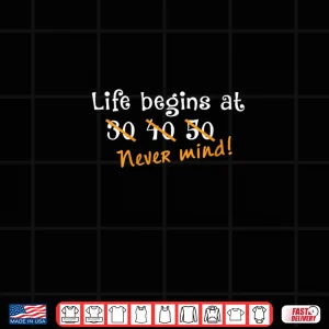 Life Begins at Seniors Grandma Grandpa Retired Shirt 3 Design Life Begins at Seniors Grandma Grandpa Retired Shirt