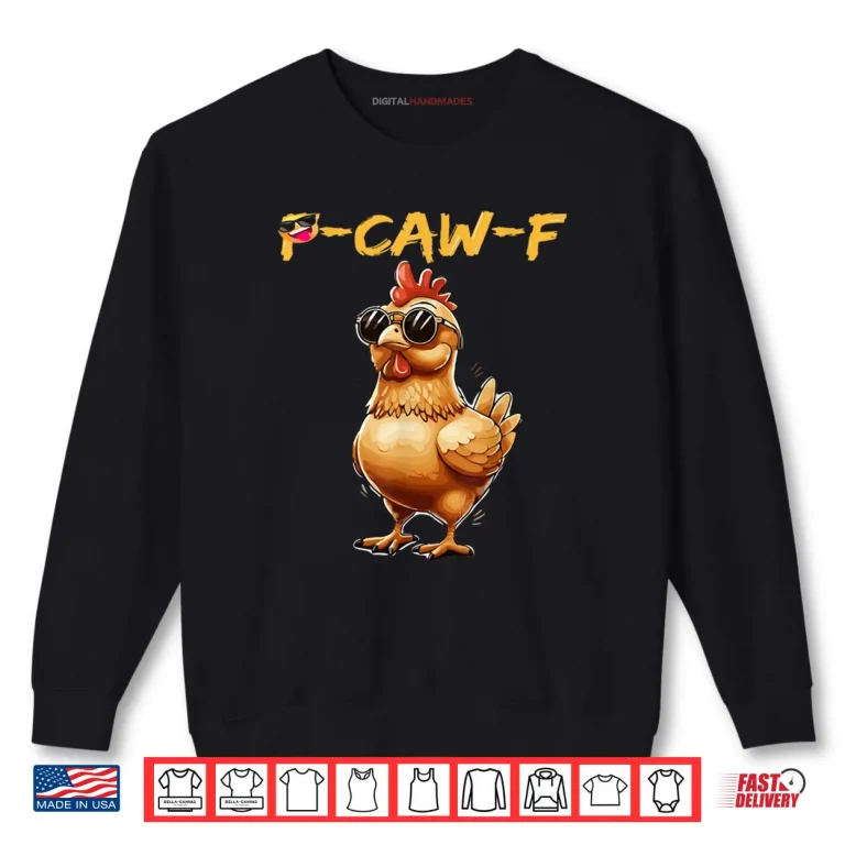 Sweatshirt Cool Chicken Sunglasses Caw F Humor Shirt