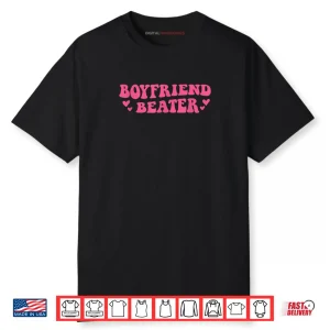 Boyfriend Beater Girlfriend Humor Groovy Shirt