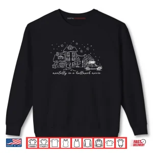 Mentally in A Hallmark Movie Vibes Shirt 1 Sweatshirt Mentally in A Hallmark Movie Vibes Shirt