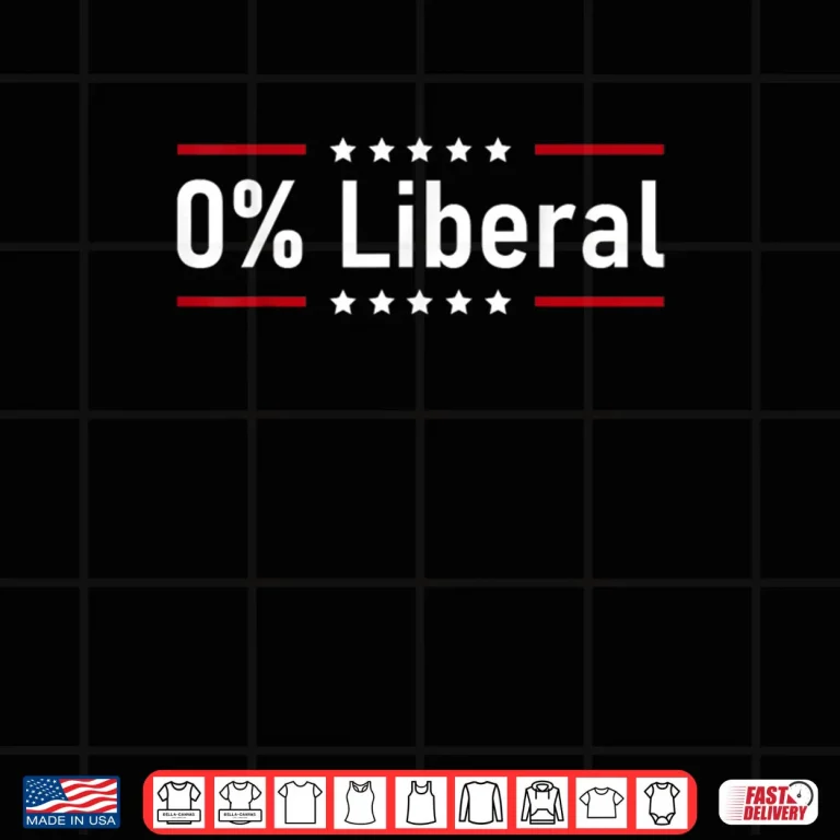 Design 0% Liberal Zero Percent Statement Shirt