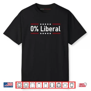 0% Liberal Zero Percent Statement Shirt
