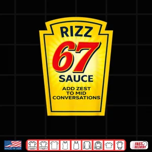 Design Rizz 67 Sauce Six Seven Parody Trending Internet Memes Shirt
