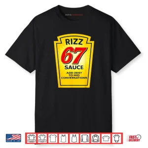 Rizz 67 Sauce Six Seven Parody Trending Internet Memes Shirt