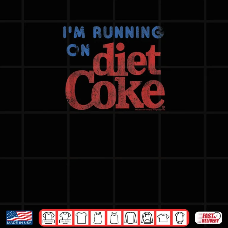 Design Coca Cola Im Running On Diet Coke Shirt