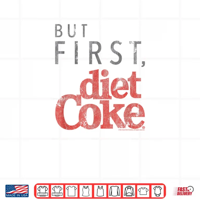 Design Coca Cola But First Diet Coke Shirt