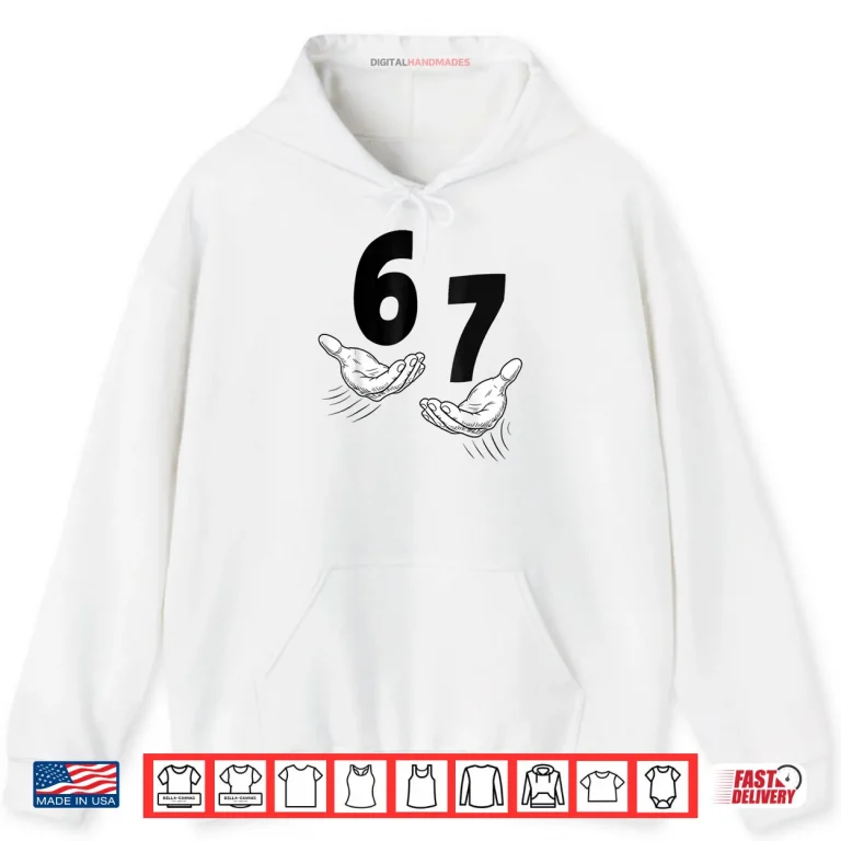 Hoodie Six Seven 67 Hands 6 7 Kids 67 Teen Boys 6 7 Meme Shirt
