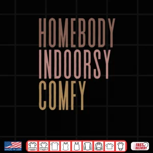 Design Homebody Indoorsy Comfy Shirt