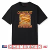 Call Me The Vet Cause I Be Hard Hot Dog Cringe Unhinged Meme Shirt
