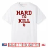 Oklahoma Hard To Kill Shirt