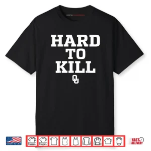 Oklahoma Hard to Kill Shirt