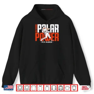 Hoodie Pete Alonso Polar Power Baltimore Shirt