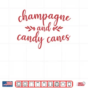 Design Champagne And Candy Canes Christmas Shirt