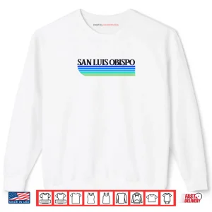 Sweatshirt San Luis Obispo California Retro San Luis Obispo CA CV29X Shirt