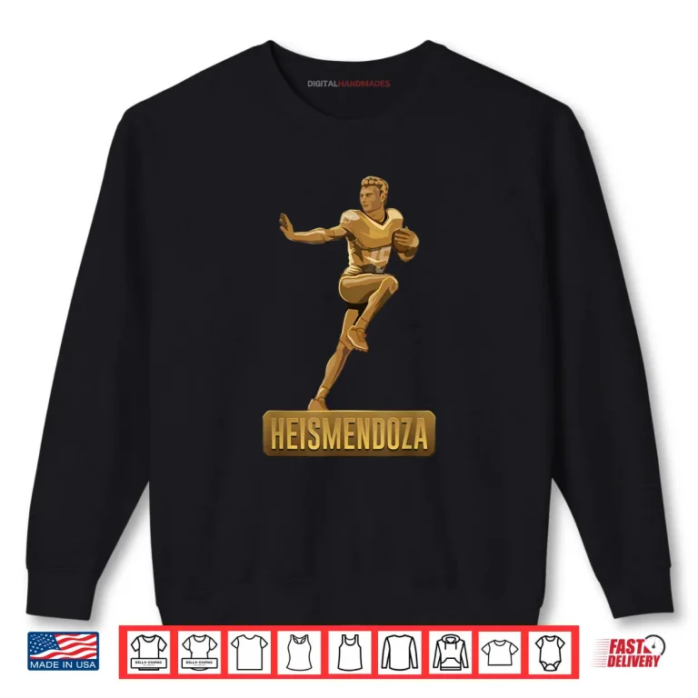 Sweatshirt Gold Football Award Statue with Number 15 HEISMENDOZA Pride Shirt