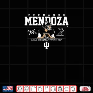 Design Fernando Mendoza 2025 Heisman Winner Indiana Shirt