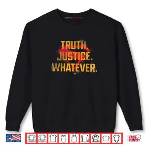 Sweatshirt Truth, Justice, Whatever Large Shirt