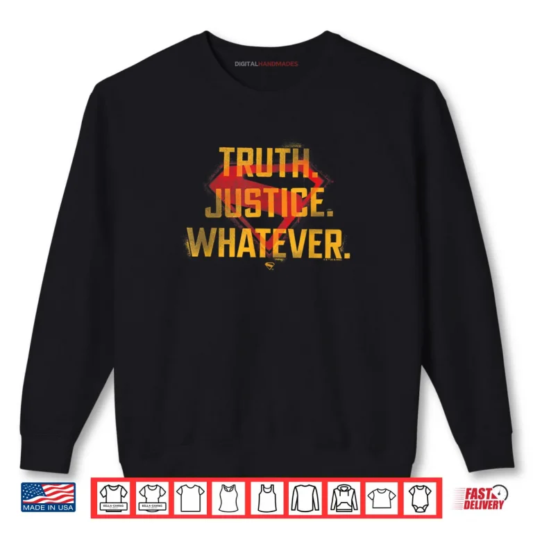 Sweatshirt Truth, Justice, Whatever Large Shirt