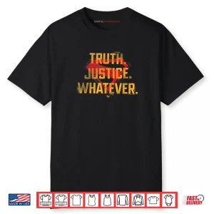 Truth, Justice, Whatever Large Shirt