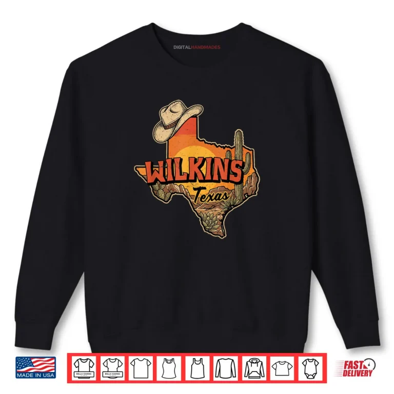 Sweatshirt Wilkins Texas Vintage Cowboy Hat Desert Cactus Sunset Shirt