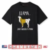 Llama Just Killed A Man Funny Llama Shirt