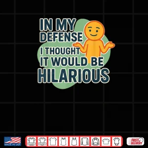 I Swear It was Gonna Be Funny Shirt 3 Design I Swear It was Gonna Be Funny Shirt