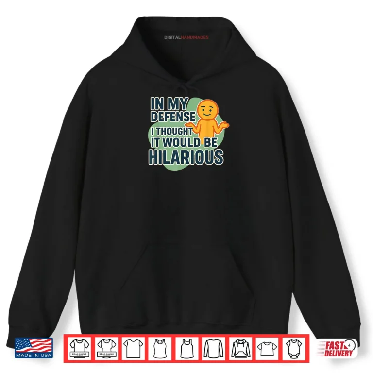 Hoodie I Swear It was Gonna Be Funny Shirt