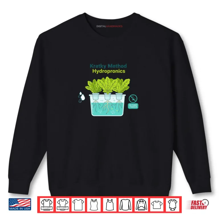 Sweatshirt Kratky Method Hydroponics Diagram Simple Passive Gardening Shirt