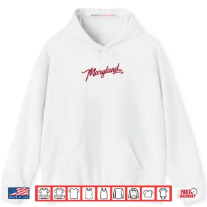 Hoodie Classic Maryland Flag Script Shirt