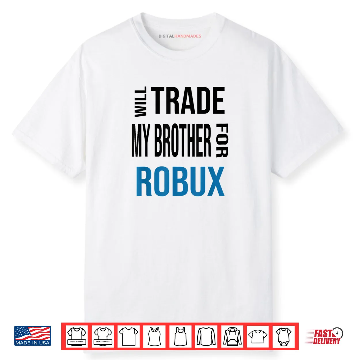 Will Trade My Brother for Robux Shirt Will Trade My Brother for Robux Shirt