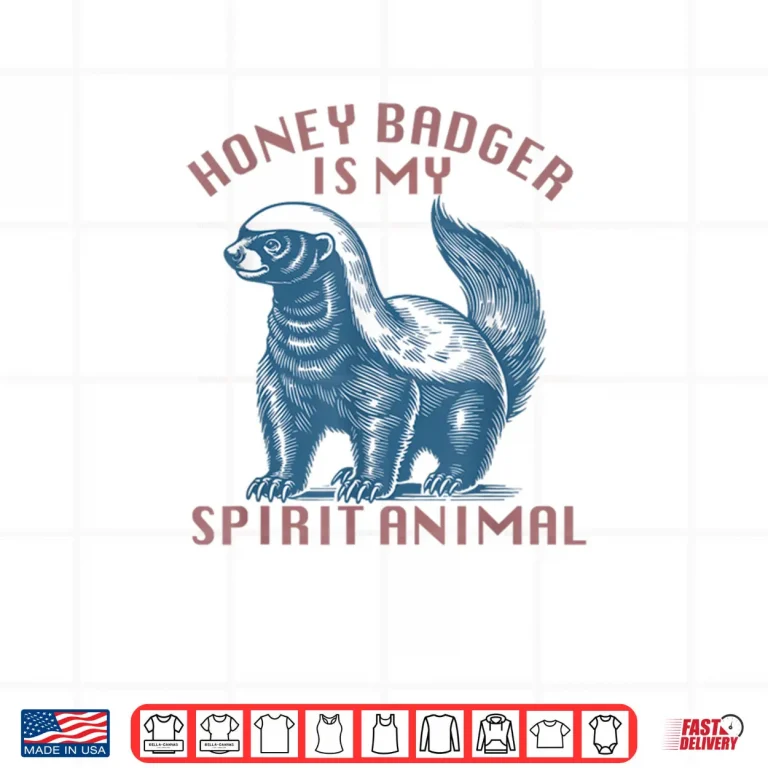 Design Honey Badger is My Spirit Honey Badger Vintage Shirt