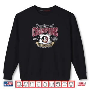 Sweatshirt Florida State Seminoles National Champs 2025 Womens Soccer Shirt