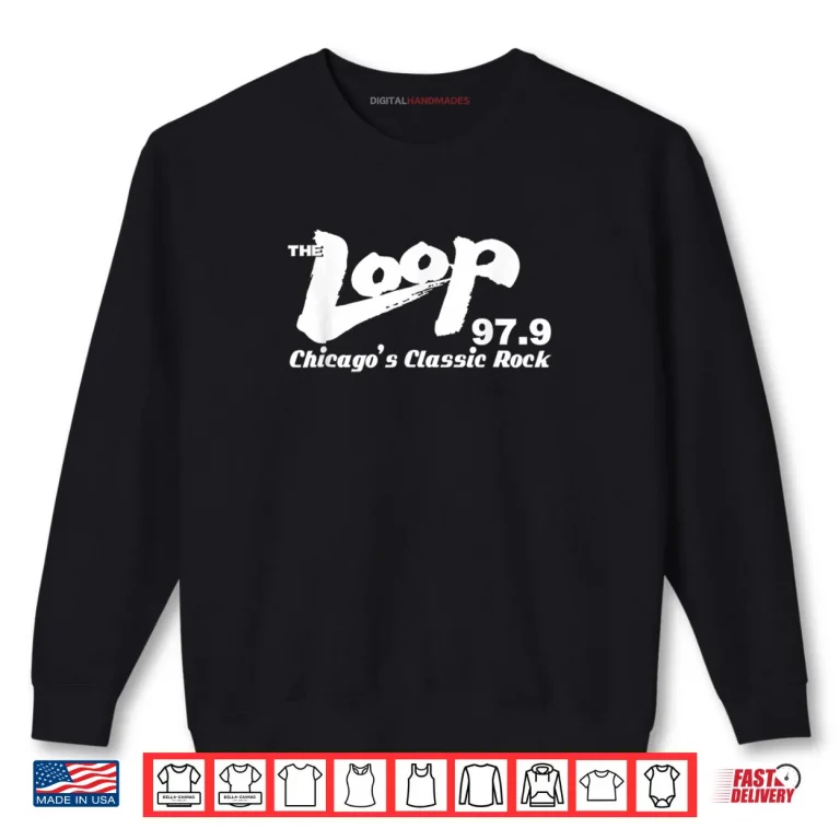 Sweatshirt W.l.u.p The L.o.o.p Chicagos Classic Rock Shirt