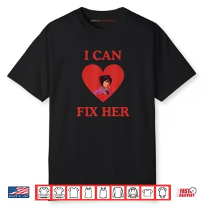 I Can Fix Her Funny Invisigal Love Dispatch Video Game Shirt