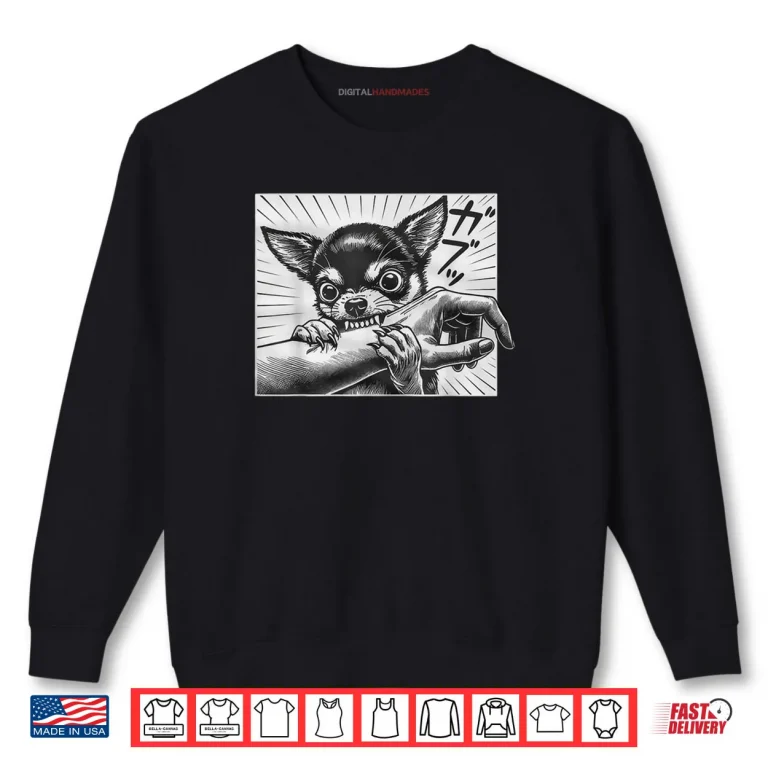 Sweatshirt Chihuahua Dog Bite Funny Chihuahua Lover Shirt