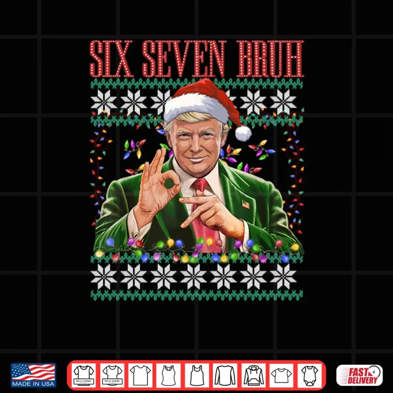 Design 6 7 Bruh 67 Trump Ugly Christmas Sweater Xmas Pajamas Shirt 1