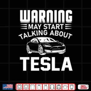 Design Warning May Start Talking About Tesla Shirt