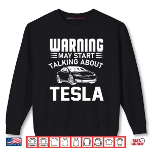 Sweatshirt Warning May Start Talking About Tesla Shirt