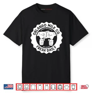 Orlando Milk Co Fresh Daily Imported From Germany Shirt